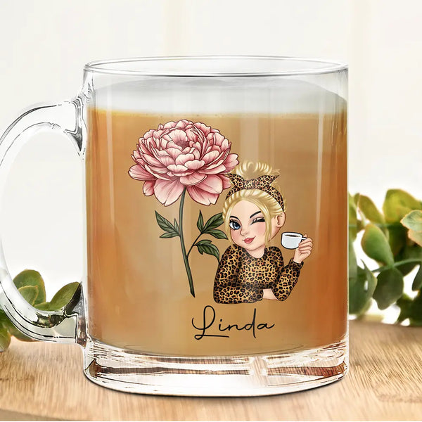 Gift For Yourself,Gift For Wife,Gift For Women,Gift For Grandma - Birth Month Flowers Bloom Where You're Planted Women - Personalized Glass Mug