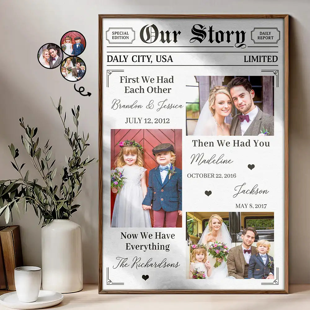 Gift For Couples,Old Couples,Parents,Gift For Grandparents - Custom Photo Our Story Family Now We Have Everything - Personalized Poster