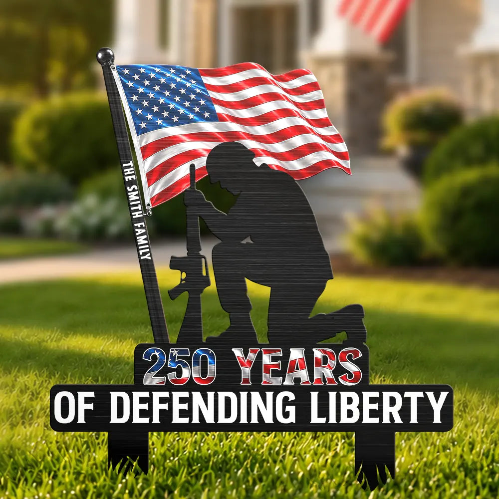 250 Years Of Defending Liberty - Personalized Metal Garden Stake