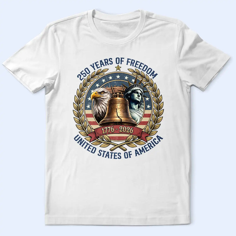 Independence Day,America 250th,Gift For Yourself,Happy,No Custom,Gift For Women,Gift For Men - 250 Years Of Freedom Liberty Bell - T Shirt