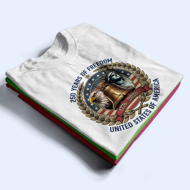 Independence Day,America 250th,Gift For Yourself,Happy,No Custom,Gift For Women,Gift For Men - 250 Years Of Freedom Liberty Bell - T Shirt