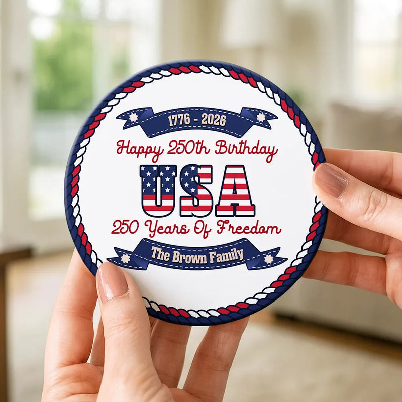 Independence Day,America 250th,Family,Gift For Yourself,Happy - 250 Years Of Freedom US Independence Day - Personalized Ceramic Coaster