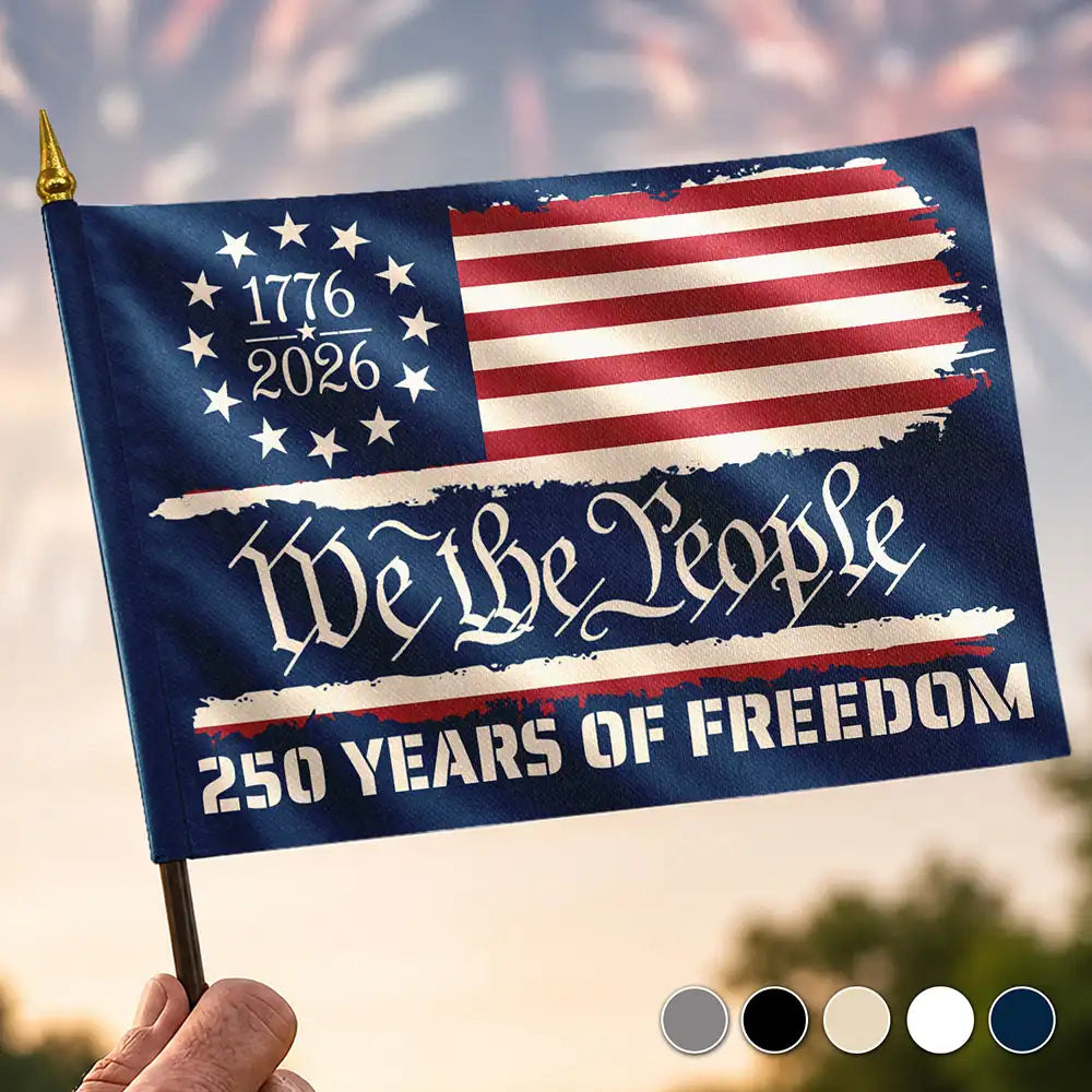 250 Years Of Freedom We The People - Personalized Handheld Flag