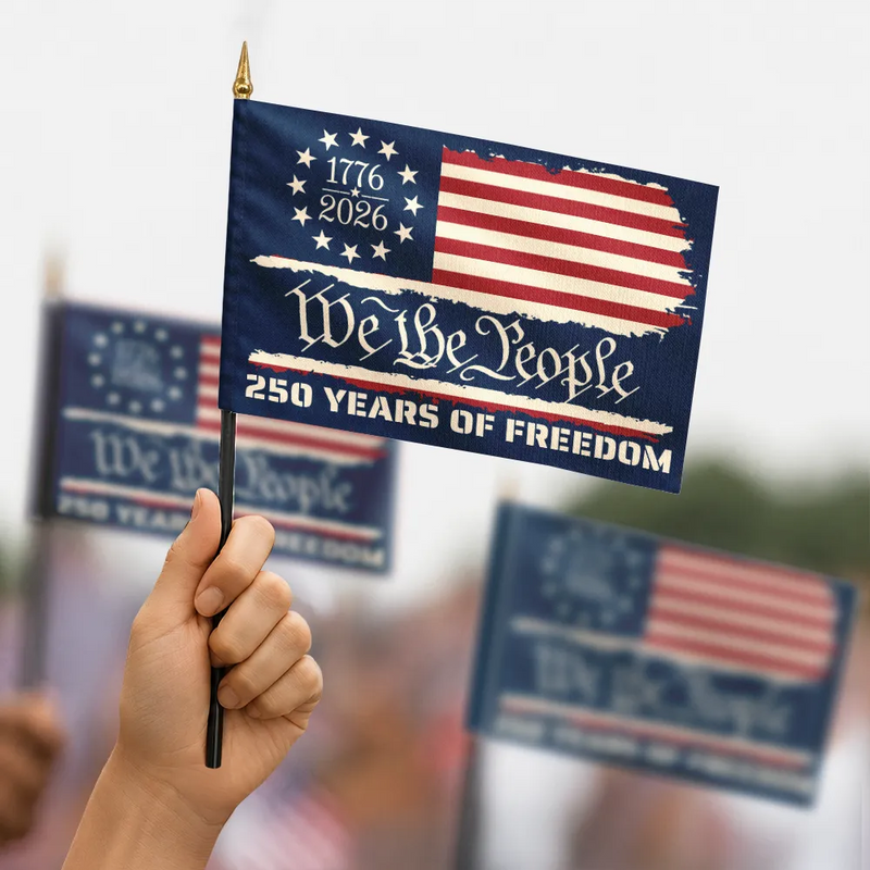 America 250th, Independence Day, Family, Proud - 250 Years Of Freedom We The People - Personalized Handheld Flag