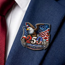 Independence Day, Gift For Yourself, Proud, Icon - 250th Anniversary Eagle USA - Personalized Acrylic Pin