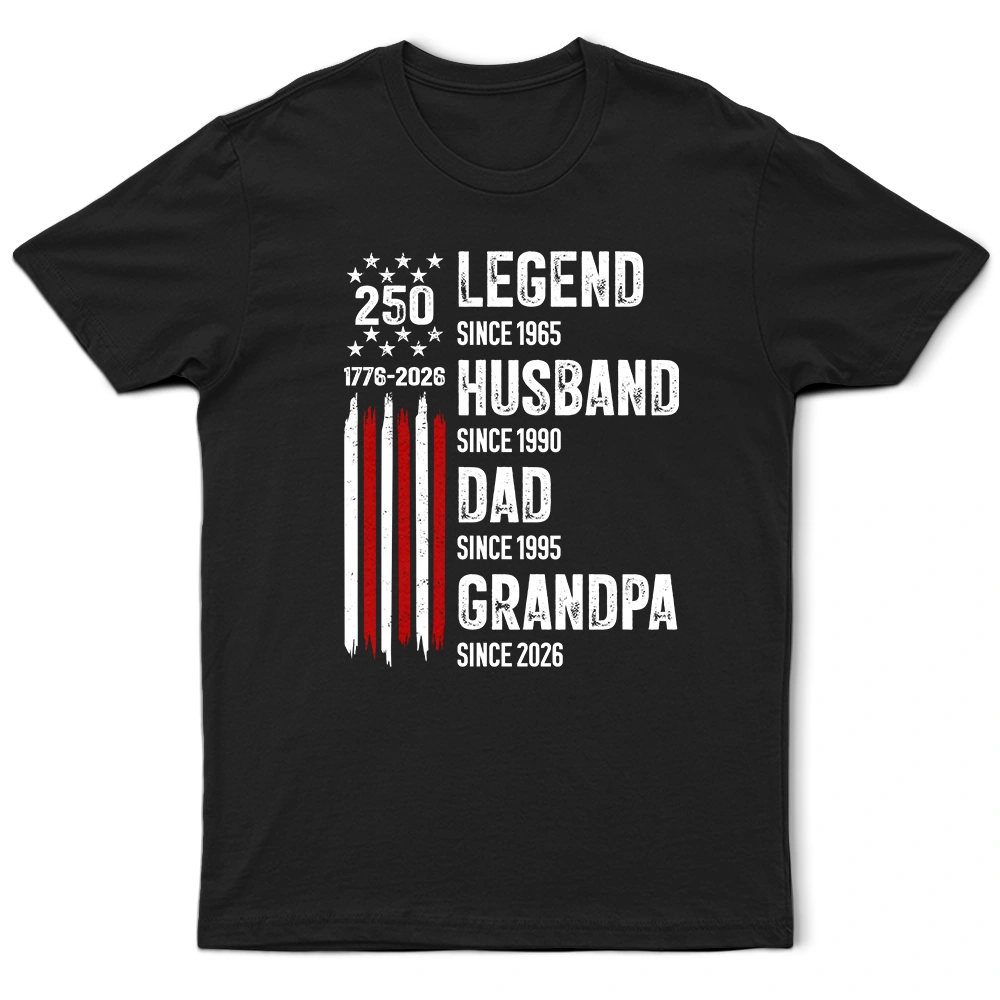 America 250th,Independence Day,Gift For Grandpa,Top Market,Proud,Icon - 250th Anniversary Legend Husband Daddy Grandpa - Personalized T Shirt