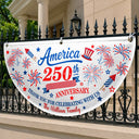 Independence Day,America 250th,Family,Gift For Sibling,Gift For Grandparents,Parents,Proud - 250th Anniversary Thank You For Celebrating With Us - Personalized Non-Pleated Fan Flag