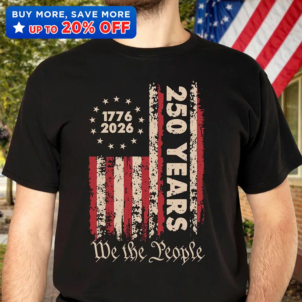 250th Anniversary We The People - T Shirt