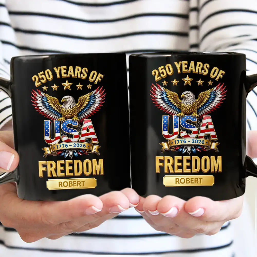 America 250th, Independence Day, Gift For Men, Gift For Yourself, Proud, Icon - 3D Effect 250 Years Of Freedom - Personalized Mug