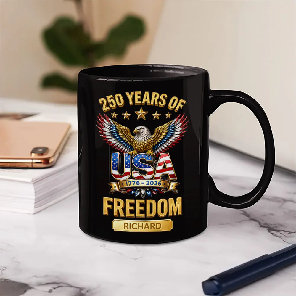 America 250th, Independence Day, Gift For Men, Gift For Yourself, Proud, Icon - 3D Effect 250 Years Of Freedom - Personalized Mug