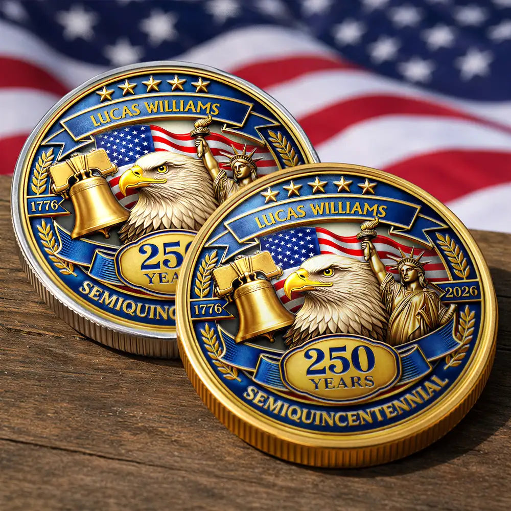 Family,Gift For Yourself,Gift For Women,Gift For Men,Happy,America 250th,Independence Day,Top Market - 3D Effect 250 Years Semiquincentennial - Personalized Commemorative Keepsake Coin