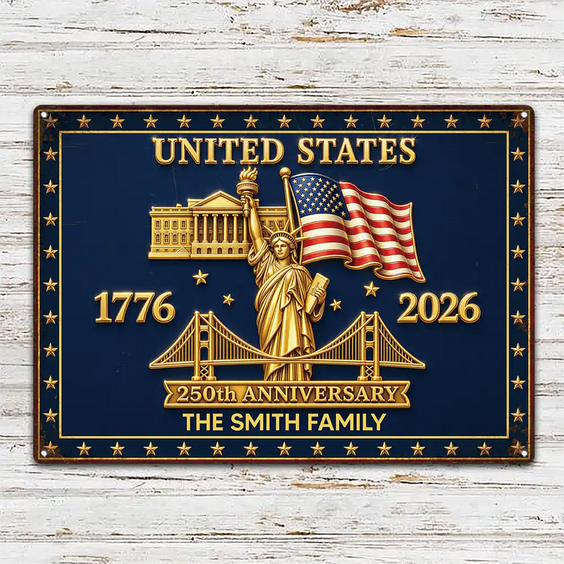 America 250th, Independence Day, Family, Proud, Custom Text - 3D Effect 250th Anniversary - Personalized Classic Metal Signs