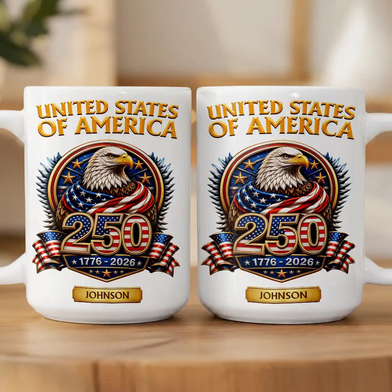 America 250th,Independence Day,Gift For Yourself,Proud,Custom Text - 3D Effect America 250th Anniversary - Personalized Mug