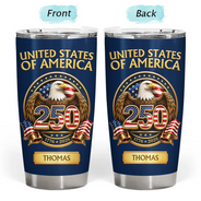 America 250th,Independence Day,Gift For Yourself,Proud,Custom Text - 3D Effect America 250th Anniversary - Personalized Tumbler