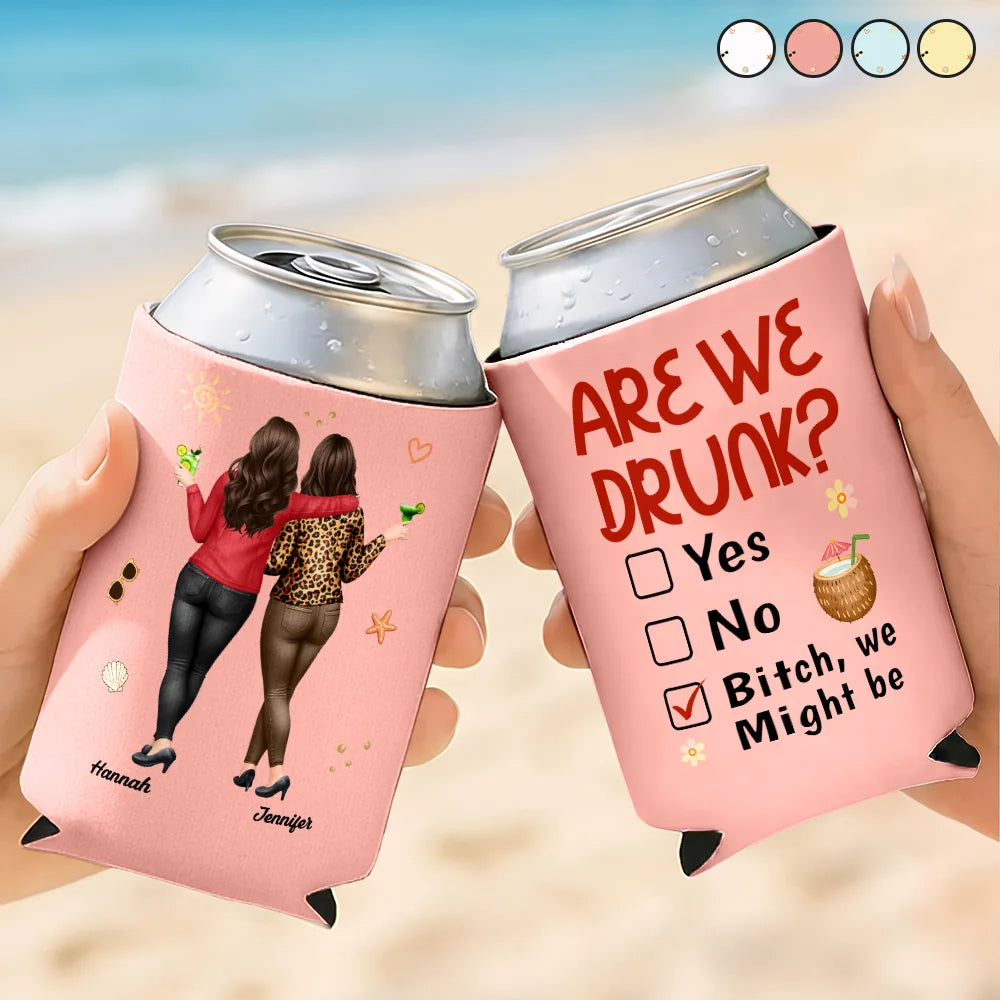 Top Market,Gift For Bestie,Humorous,Summer,Vector - 3D Effect Besties Are We Drunk We Might Be - Personalized Can Cooler Sleeve