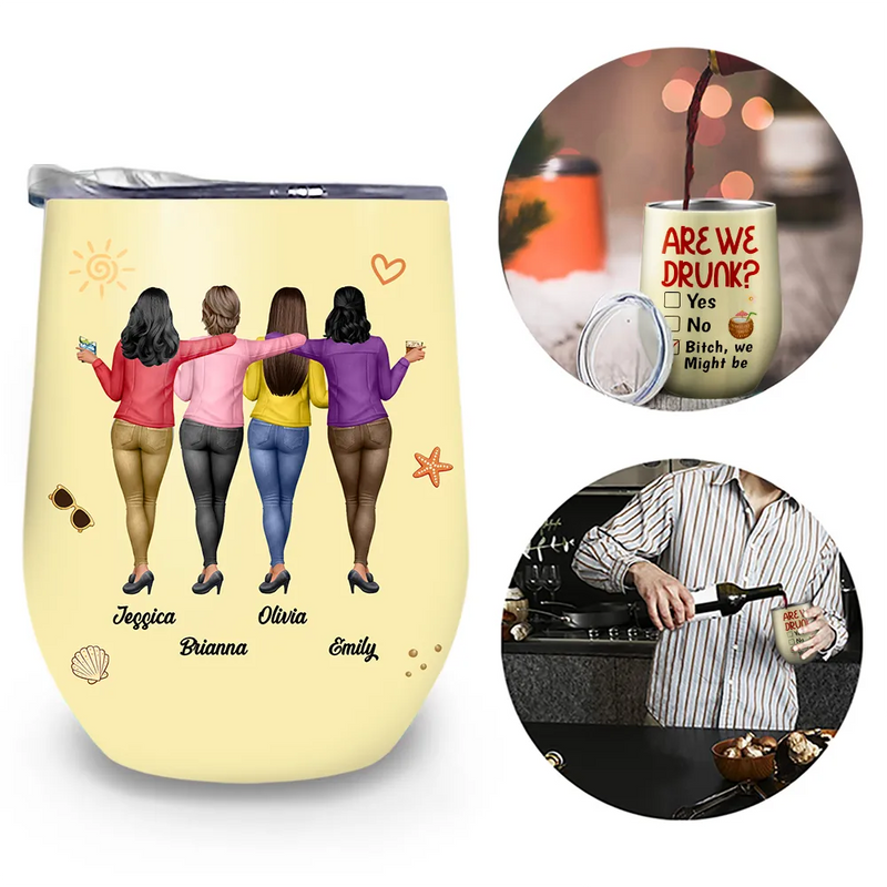 Gift For Bestie,Humorous,Summer,Vector - 3D Effect Besties Are We Drunk We Might Be - Personalized Wine Tumbler