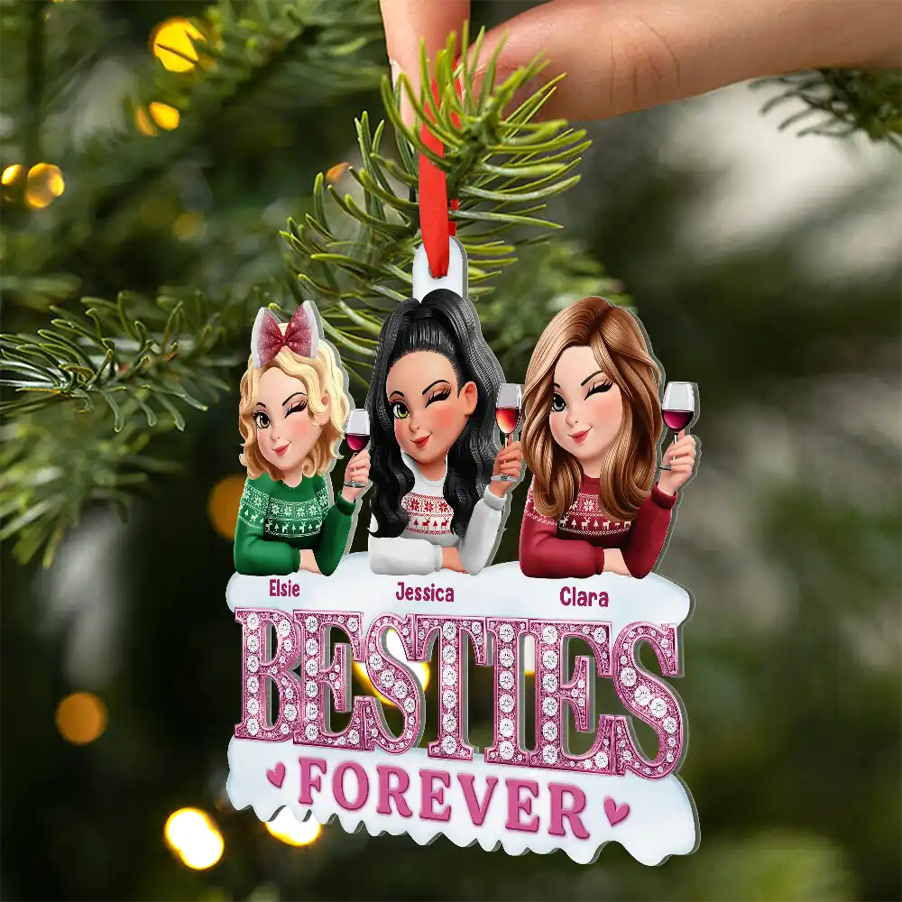 Gift For Bestie, Gift For Sisters, Happy, Gift For Women, Christmas - 3D Effect Besties Forever Gemstone Art - Personalized Metal Ornament