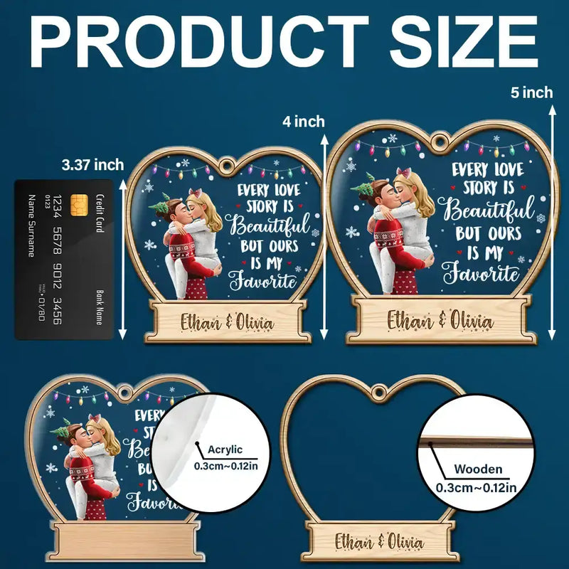 Christmas,Gift For Couples,Gift For Husband,Gift For Wife,Gift For Boyfriend,Happy - 3D Effect Couple Our Love Is My Favorite - Personalized 2-Layered Mix Ornament