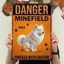 Dog Lovers,Dog Mom,Dog Dad,Family,Funny - 3D Effect Dog Danger Minefield - Personalized Classic Metal Signs