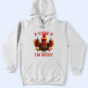Gift For Yourself,Funny,Gifts For Colleagues - 3D Effect Funny Chicken F-CAW-F I'm Busy - Personalized T Shirt