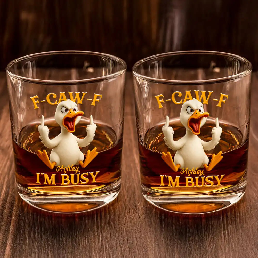 Gift For Yourself,Funny,Gifts For Colleagues - 3D Effect Funny Chicken F-CAW-F I'm Busy - Personalized Whiskey Glass