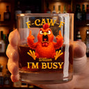 Gift For Yourself,Funny,Gifts For Colleagues - 3D Effect Funny Chicken F-CAW-F I'm Busy - Personalized Whiskey Glass