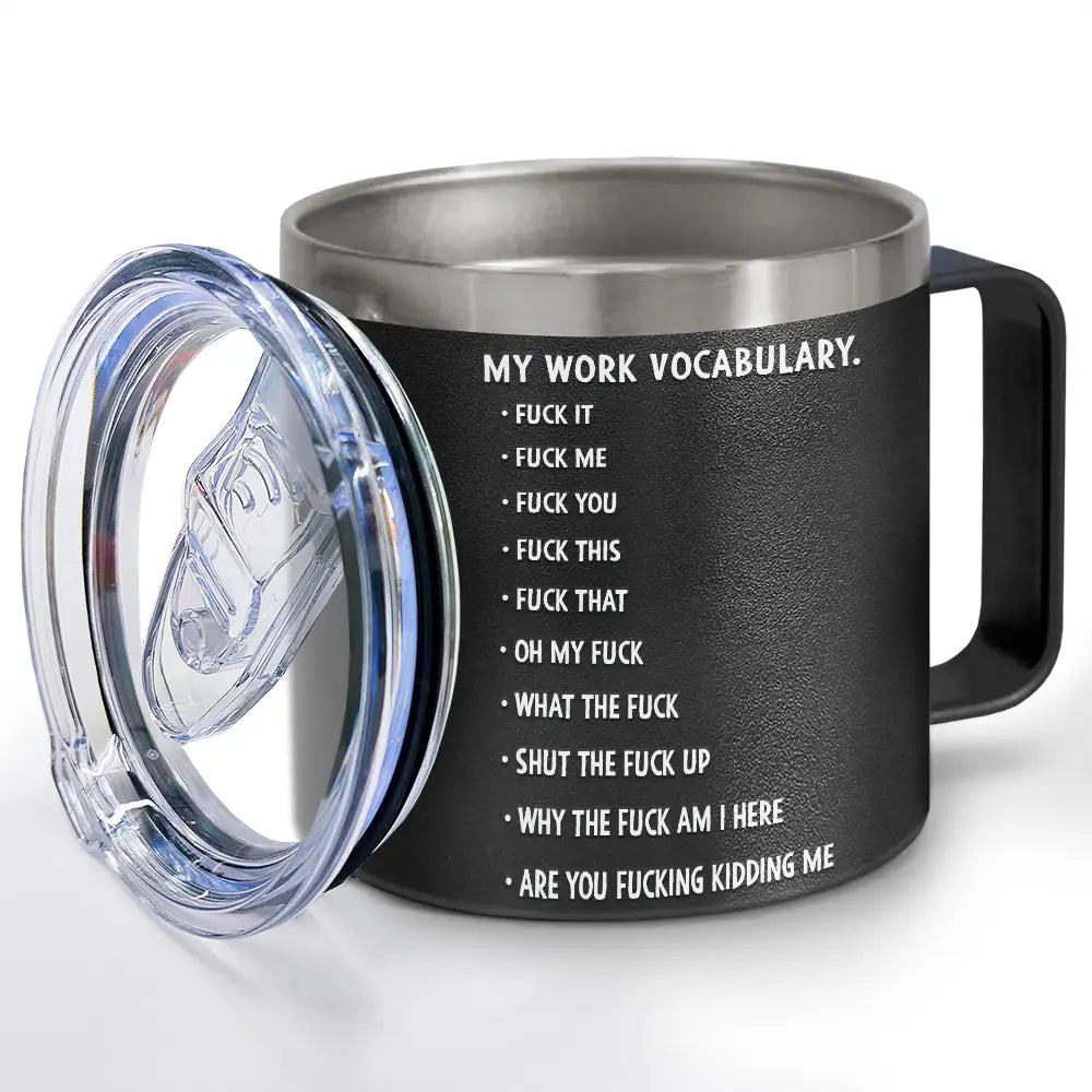 Gift For Yourself,Gifts For Colleagues,Funny - 3D Effect Funny Chicken F-CAW-F My Work Vocabulary - Personalized 14oz Stainless Steel Tumbler With Handle
