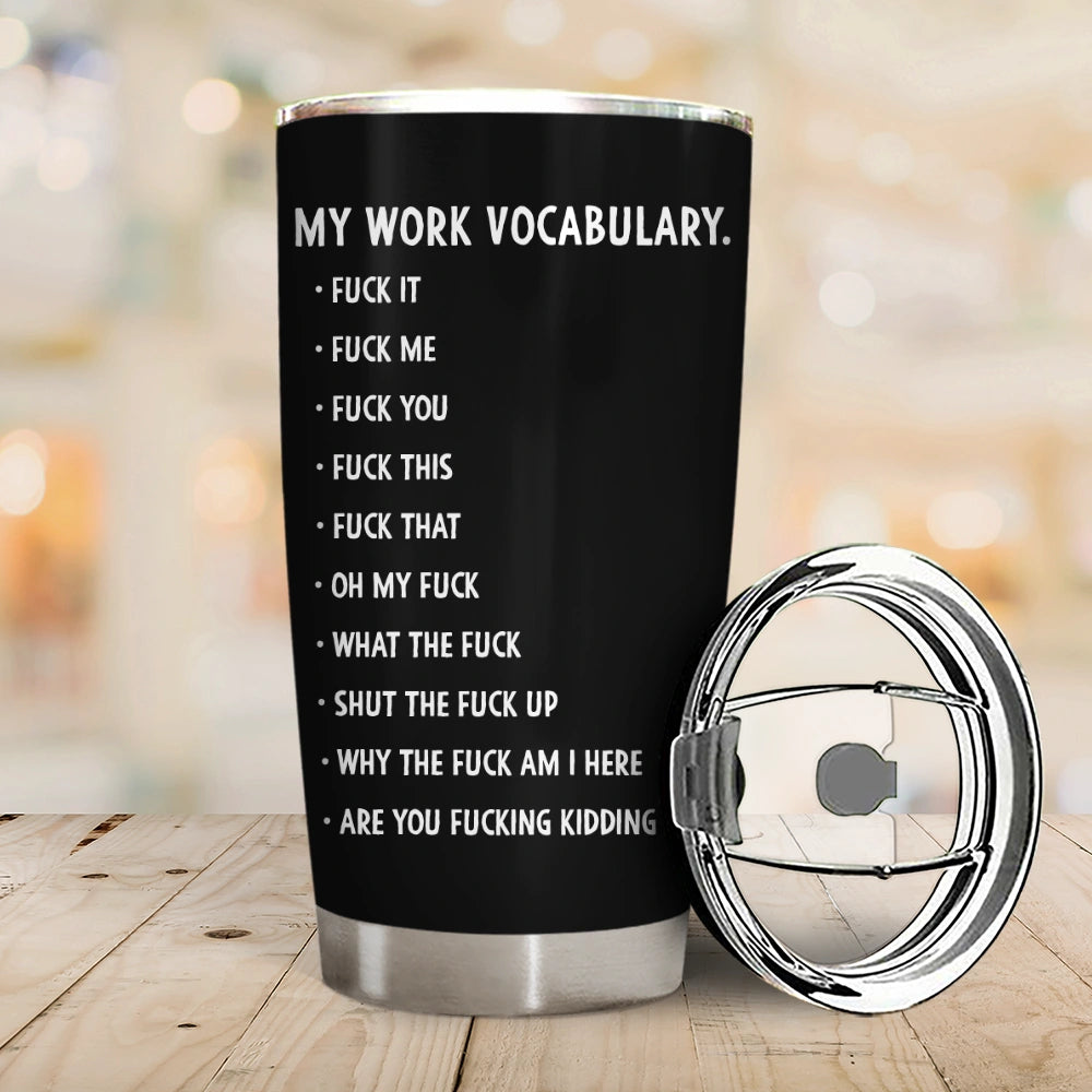 Gift For Yourself,Gifts For Colleagues,Gift For Women,Gift For Men,Funny,Top Market - 3D Effect Funny Chicken F-CAW-F My Work Vocabulary - Personalized Tumbler