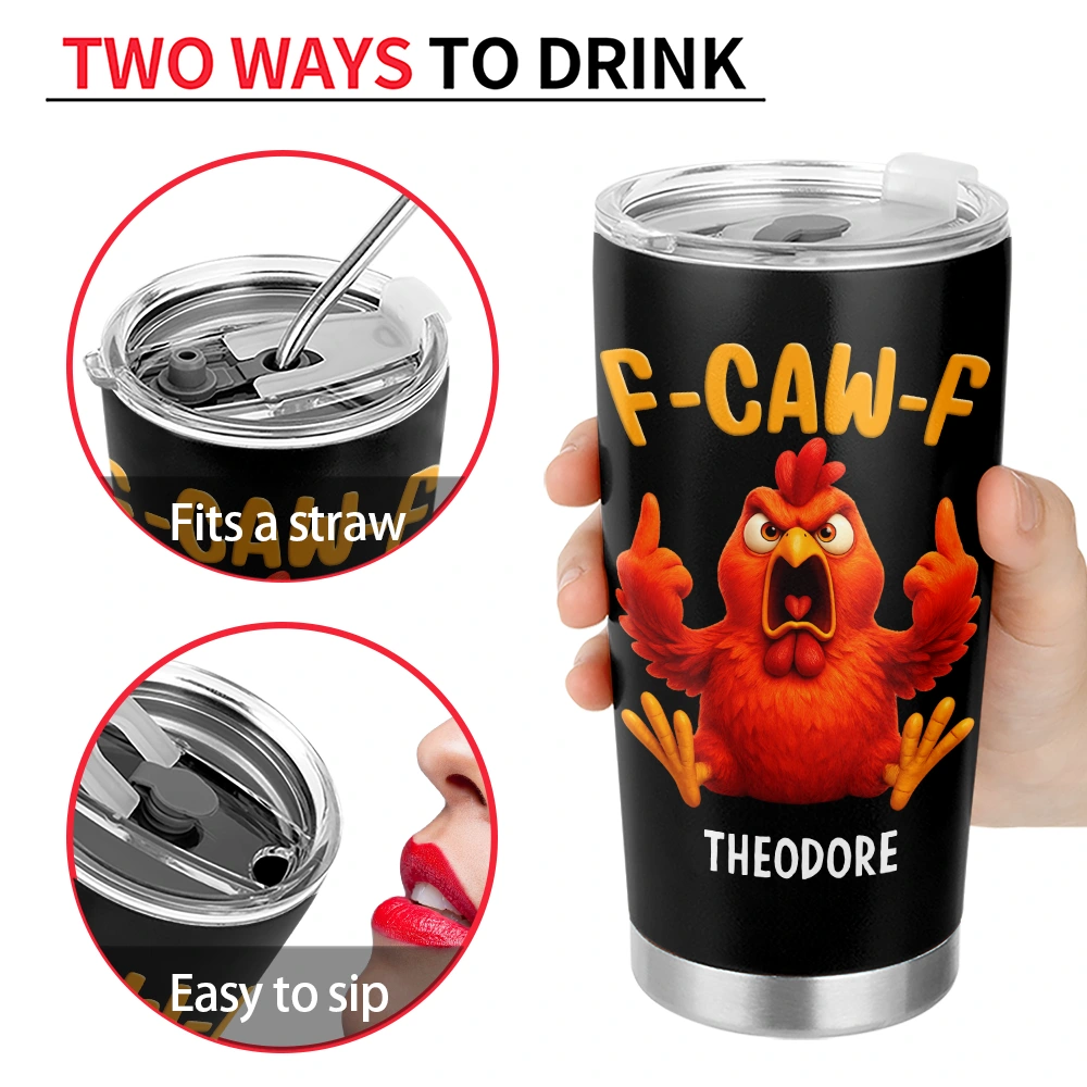 Gift For Yourself,Gifts For Colleagues,Gift For Women,Gift For Men,Funny,Top Market - 3D Effect Funny Chicken F-CAW-F My Work Vocabulary - Personalized Tumbler