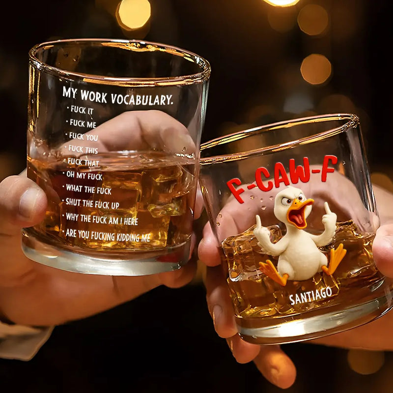 Gift For Yourself, Gifts For Colleagues, Funny - 3D Effect Funny Chicken F-CAW-F My Work Vocabulary - Personalized Whiskey Glass