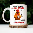 Gift For Yourself,Gift For Women,Gift For Men,Funny - 3D Effect Funny Chicken Let Me Check My Giveashitometer - Personalized Mug 