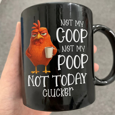 3D Effect Funny Chicken Not Today Clucker - Personalized Mug