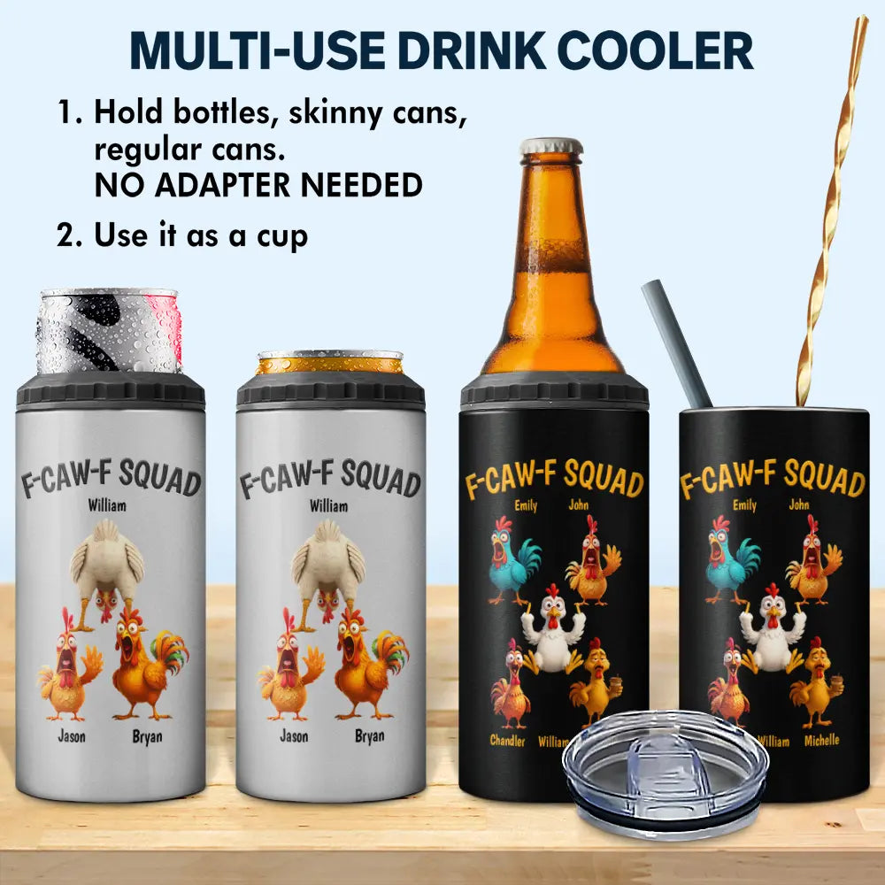 Funny, Gift For Yourself, Gift For Women, Gift For Men, Farm, Gifts For Colleagues, Gift For Bestie - 3D Effect Funny Chickens F-CAW-F Squad - Personalized 4 In 1 Can Cooler Tumbler
