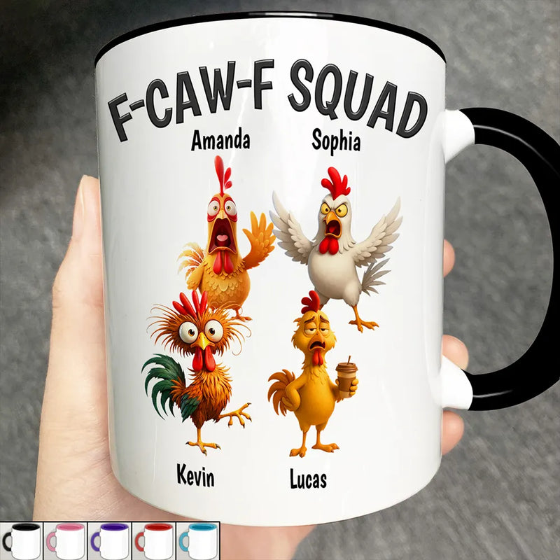 Funny,Gift For Yourself,Gift For Women,Gift For Men,Farm,Gifts For Colleagues,Gift For Bestie - 3D Effect Funny Chickens F-CAW-F Squad - Personalized Accent Mug