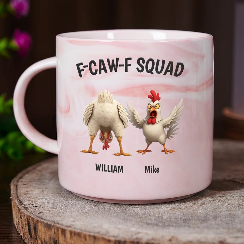 Funny, Gift For Yourself, Gift For Women, Gift For Men, Farm, Gifts For Colleagues, Gift For Bestie - 3D Effect Funny Chickens F-CAW-F Squad - Personalized Marble Mug