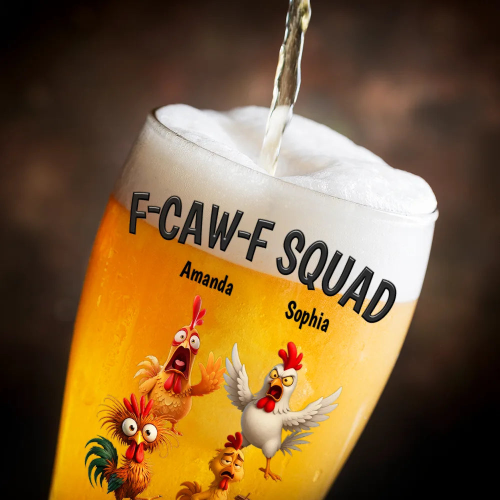 Funny,Gift For Yourself,Gift For Women,Gift For Men,Farm,Gifts For Colleagues,Gift For Bestie - 3D Effect Funny Chickens F-CAW-F Squad - Personalized Pilsner Glass
