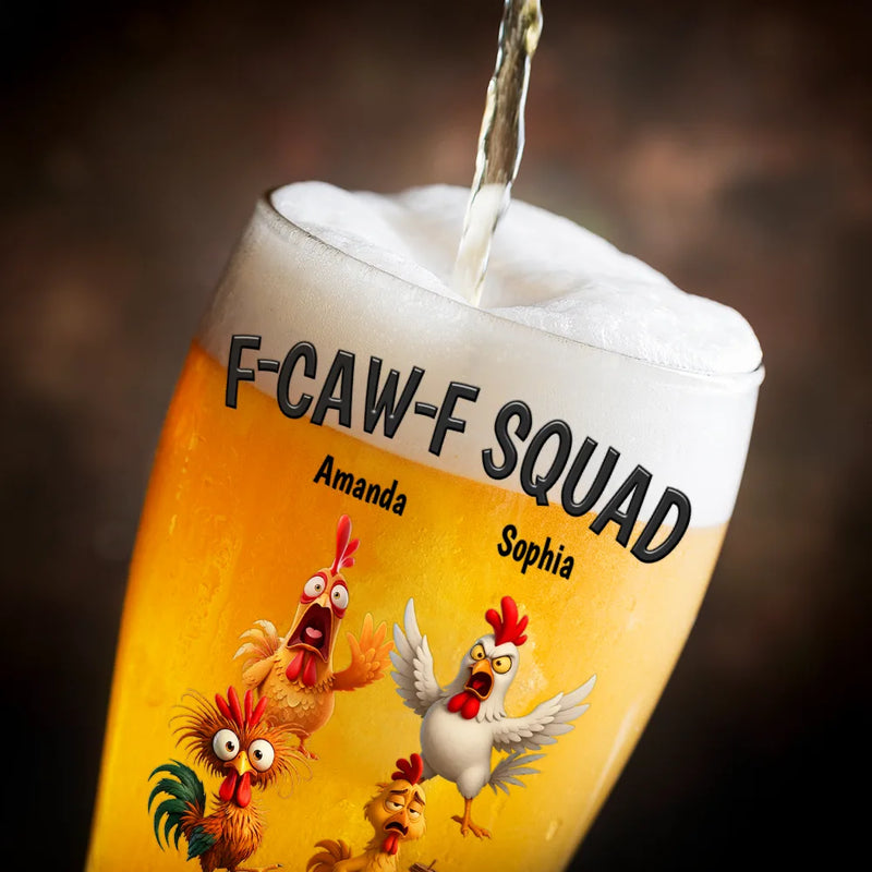 Funny,Gift For Yourself,Gift For Women,Gift For Men,Farm,Gifts For Colleagues,Gift For Bestie - 3D Effect Funny Chickens F-CAW-F Squad - Personalized Pilsner Glass