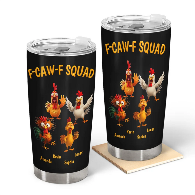 Funny,Gift For Yourself,Gift For Women,Gift For Men,Farm,Gifts For Colleagues,Gift For Bestie - 3D Effect Funny Chickens F-CAW-F Squad - Personalized Tumbler