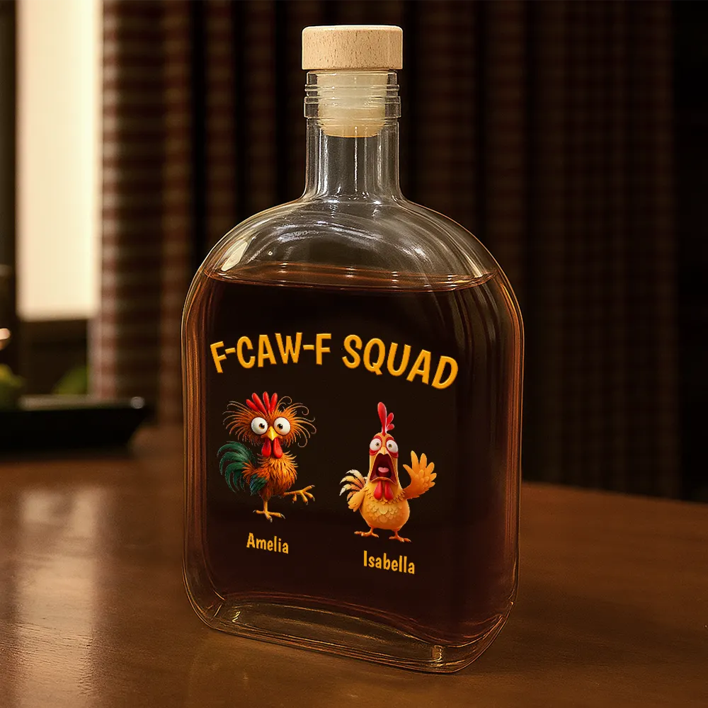 Funny, Gift For Yourself, Gift For Women, Gift For Men, Farm, Gifts For Colleagues, Gift For Bestie - 3D Effect Funny Chickens F-CAW-F Squad - Personalized Whiskey Bottle