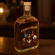 Funny, Gift For Yourself, Gift For Women, Gift For Men, Farm, Gifts For Colleagues, Gift For Bestie - 3D Effect Funny Chickens F-CAW-F Squad - Personalized Whiskey Bottle