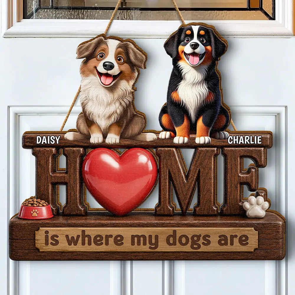 3D Effect Home Is Where My Dogs Cats Are - Personalized Custom Shaped Wood Sign
