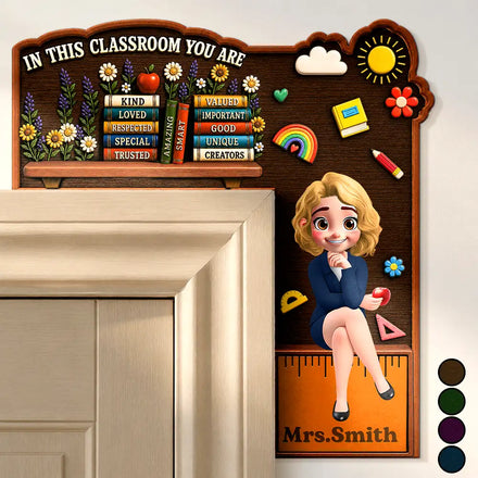 3D Effect In This Classroom You Are Kind Loved - Personalized Door Corner Wood Sign