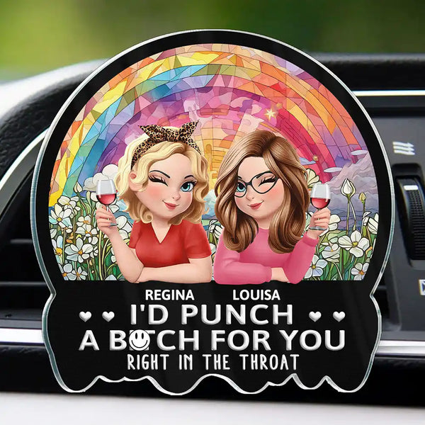 Gift For Bestie,Gift For Sisters,Gift For Women,Happy - 3D Effect Right In The Throat Sisters Besties - Personalized Acrylic Car Vent Clip