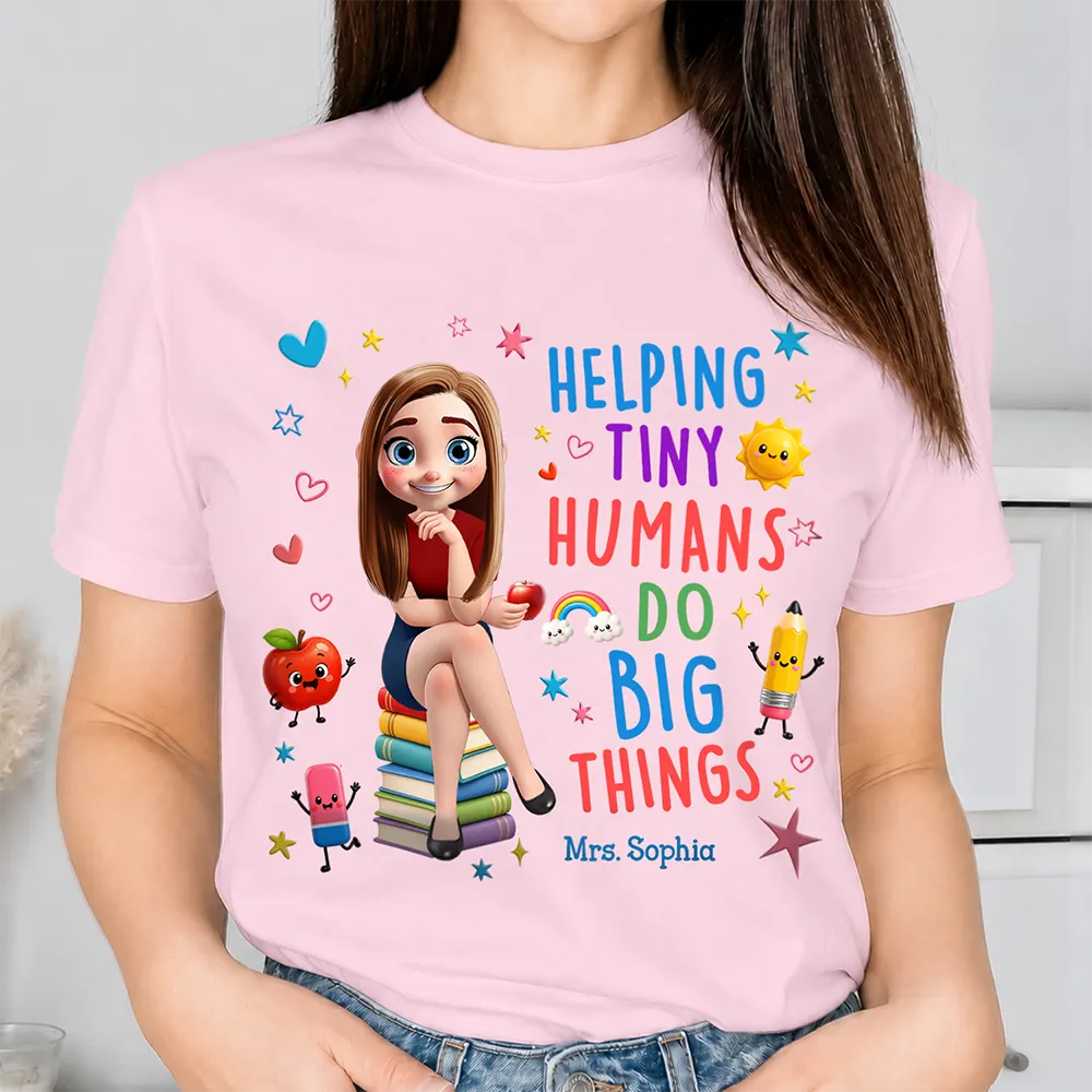 Top Market, Teacher, Inspirational, Back To School, Vector - 3D Effect Teacher Helping Tiny Humans Do Big Things - Personalized T Shirt
