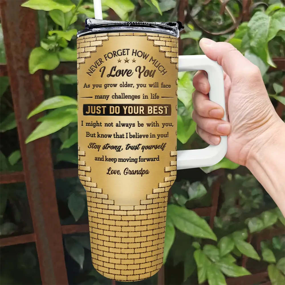Gift For Son,Gift For Grandkids,Icon,Inspirational - 3D Effect To My Son Just Do Your Best - Personalized 40oz Tumbler With Straw