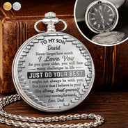 Gift For Son,Gift For Grandkids,Inspirational - 3D Effect To My Son Just Do Your Best - Personalized Pocket Watch