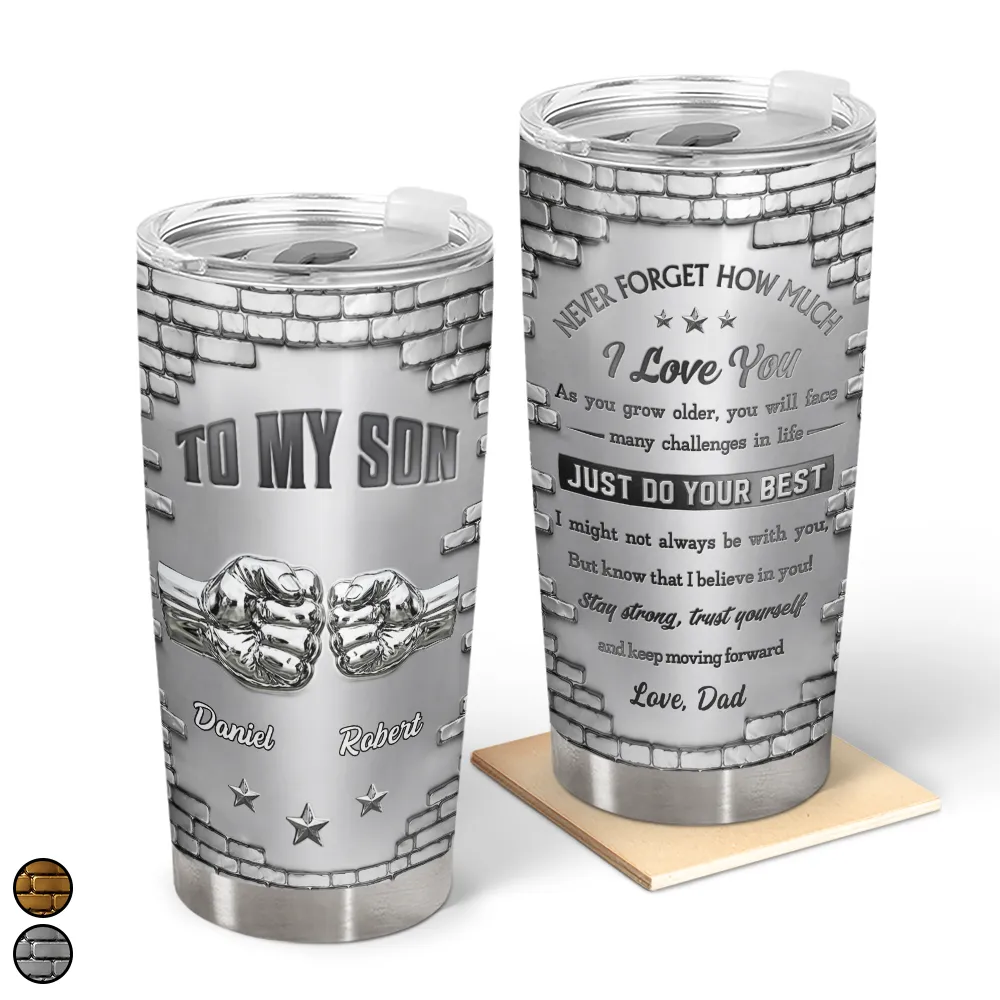 Gift For Son,Gift For Grandkids,Top Market,Icon,Inspirational - 3D Effect To My Son Just Do Your Best - Personalized Tumbler