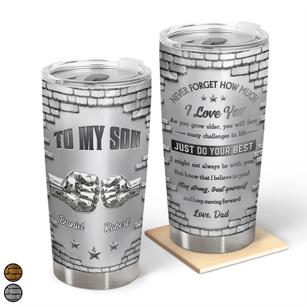 3D Effect To My Son Just Do Your Best - Personalized Tumbler
