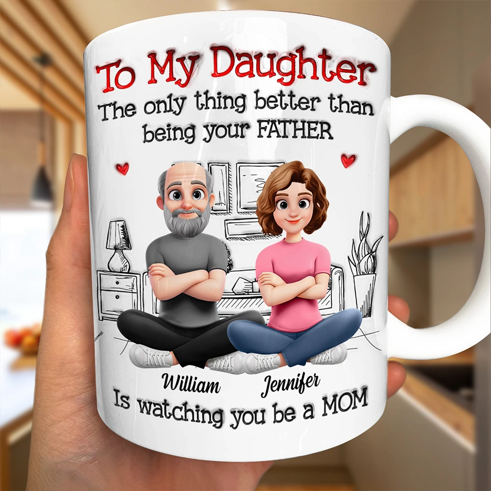 Gift For Daughter,Happy,New Mom,Gift For Women,Top Market,Dad - Daughters (Adult),Grandpa - Grandkids,Grandma - Grandkids,Gift For Grandkids - 3D Inflated Printed The Only Thing Better Than Being Your Father - Personalized White Edge-to-Edge Mug