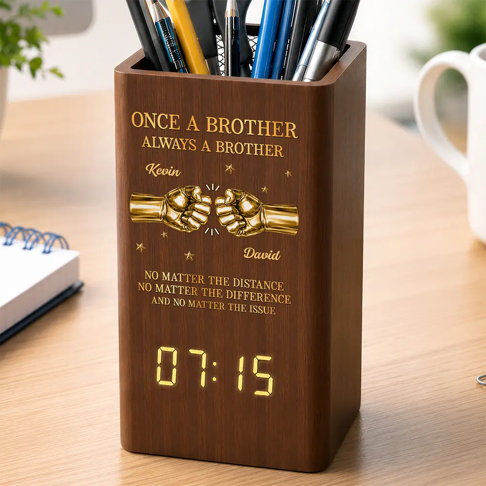Gift For Brother,Gift For Sibling,Gift For Cousin,Grateful,Custom Text - 3D Metal Effect Once A Brother Always A Brother - Personalized Pen Holder With Clock